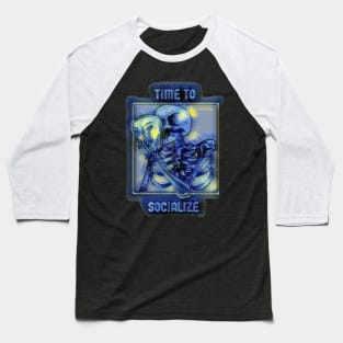 Time to socialize Baseball T-Shirt